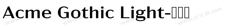 Acme Gothic Light字体转换